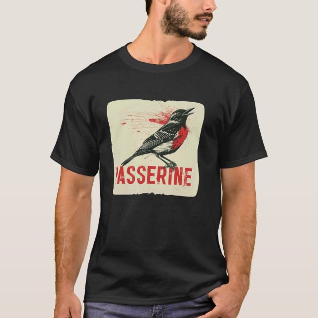 Cool Passerine Bird for Birdie and Animals Lovers T-Shirt (Front)