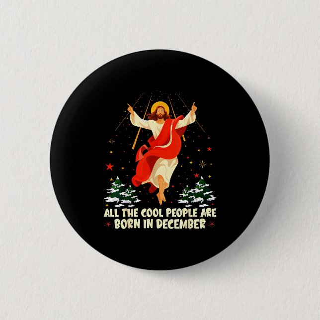 Cool People Are Born In December Christian Christm 2 Inch Round Button (Front)