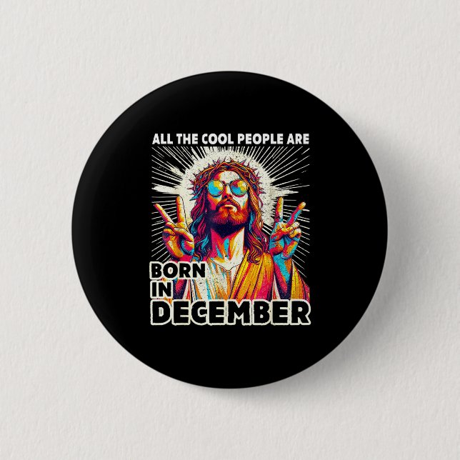Cool People Are Born In December Christian Christm 2 Inch Round Button (Front)