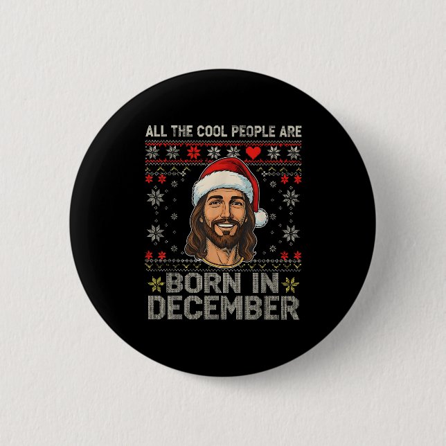 Cool People Are Born In December Christian Christm 2 Inch Round Button (Front)