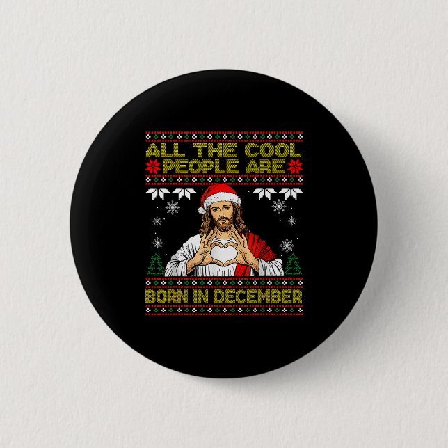 Cool People Are Born In December Christian Christm 2 Inch Round Button (Front)
