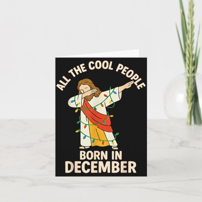 Cool People Are Born In December Christian Christm Card (Front)