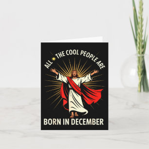 Cool People Are Born In December Christian Christm Card