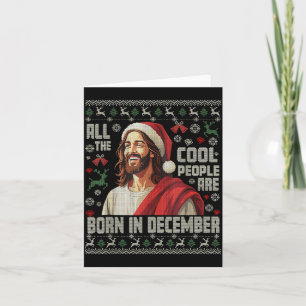 Cool People Are Born In December Christian Christm Card