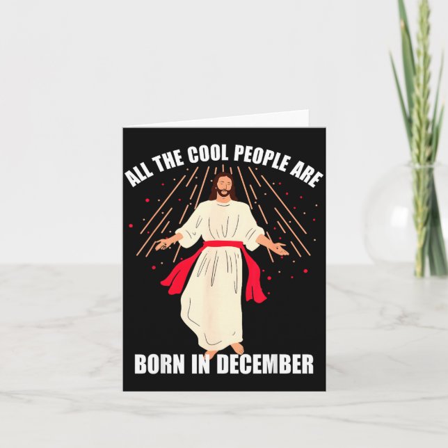 Cool People Are Born In December Christian Christm Card (Front)