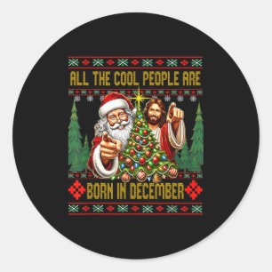 Cool People Are Born In December Christian Christm Classic Round Sticker