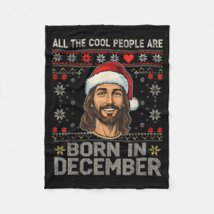 Cool People Are Born In December Christian Christm Fleece Blanket