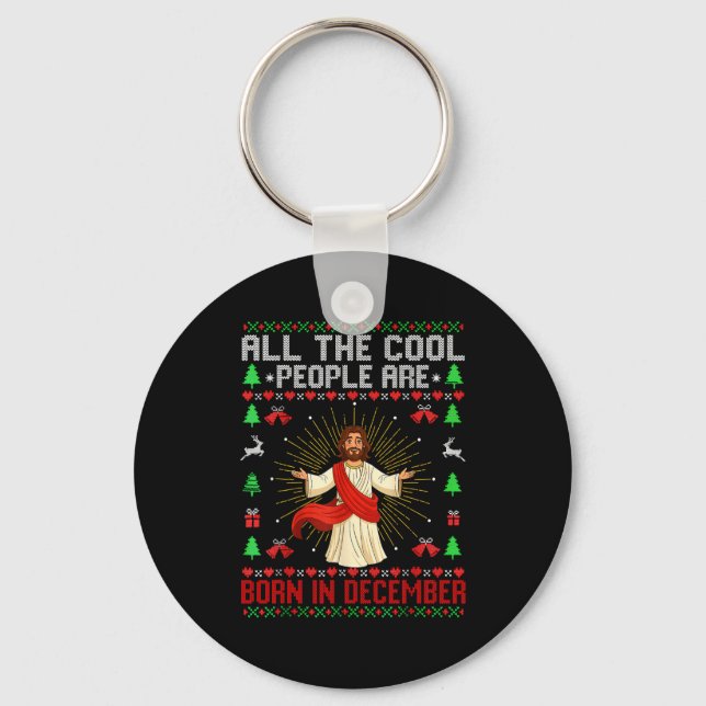Cool People Are Born In December Christian Christm Keychain (Front)