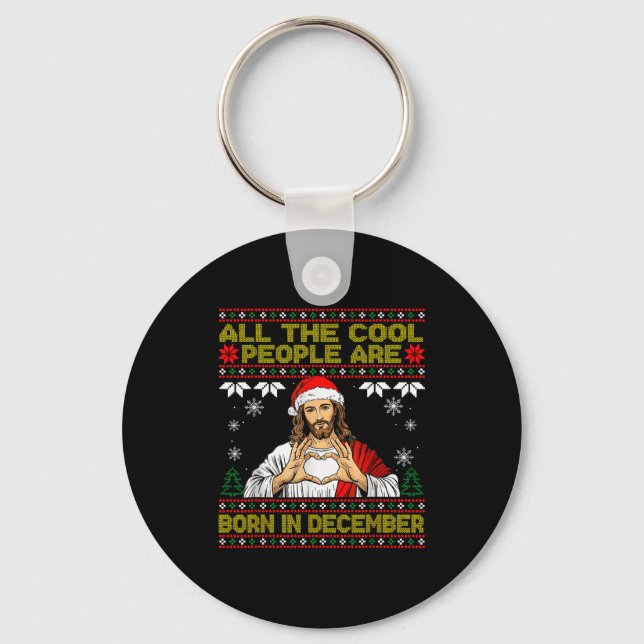 Cool People Are Born In December Christian Christm Keychain (Front)
