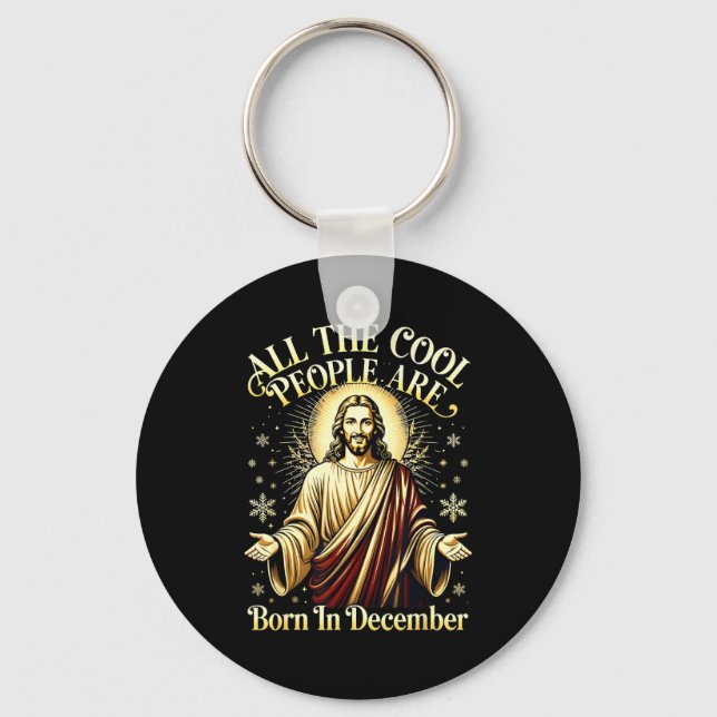 Cool People Are Born In December Christian Christm Keychain (Front)
