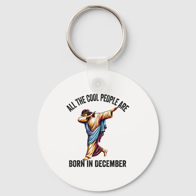 Cool People Are Born In December Christian Christm Keychain (Front)