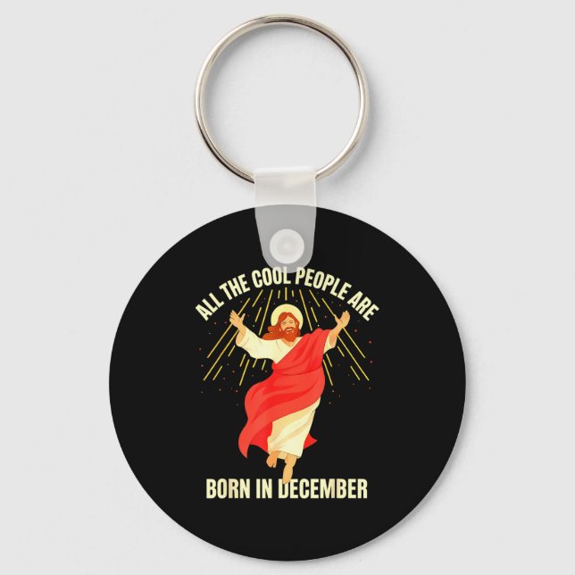 Cool People Are Born In December Christian Christm Keychain (Front)