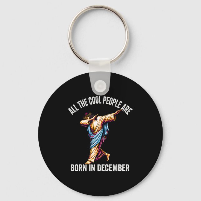 Cool People Are Born In December Christian Christm Keychain (Front)