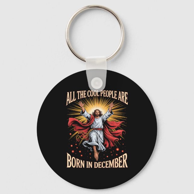 Cool People Are Born In December Christian Christm Keychain (Front)