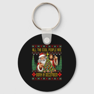 Cool People Are Born In December Christian Christm Keychain
