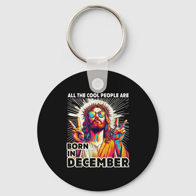 Cool People Are Born In December Christian Christm Keychain (Front)