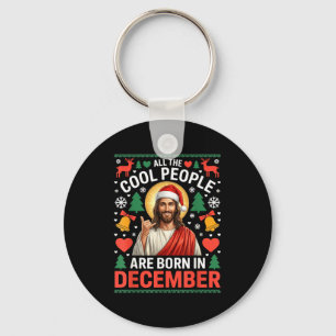 Cool People Are Born In December Christian Christm Keychain