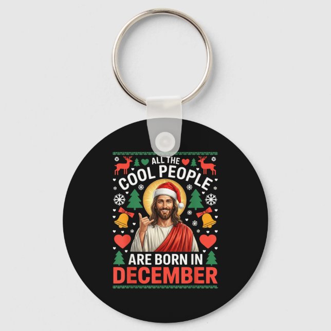 Cool People Are Born In December Christian Christm Keychain (Front)