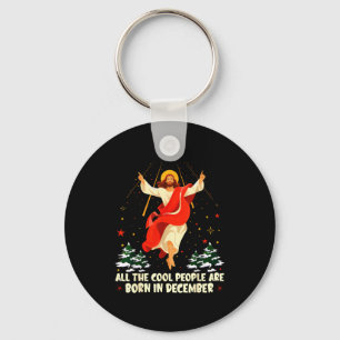 Cool People Are Born In December Christian Christm Keychain