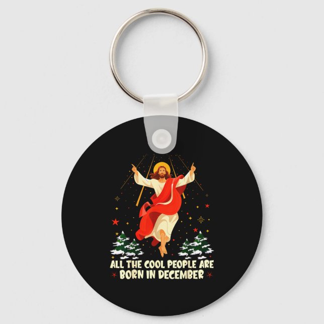 Cool People Are Born In December Christian Christm Keychain (Front)