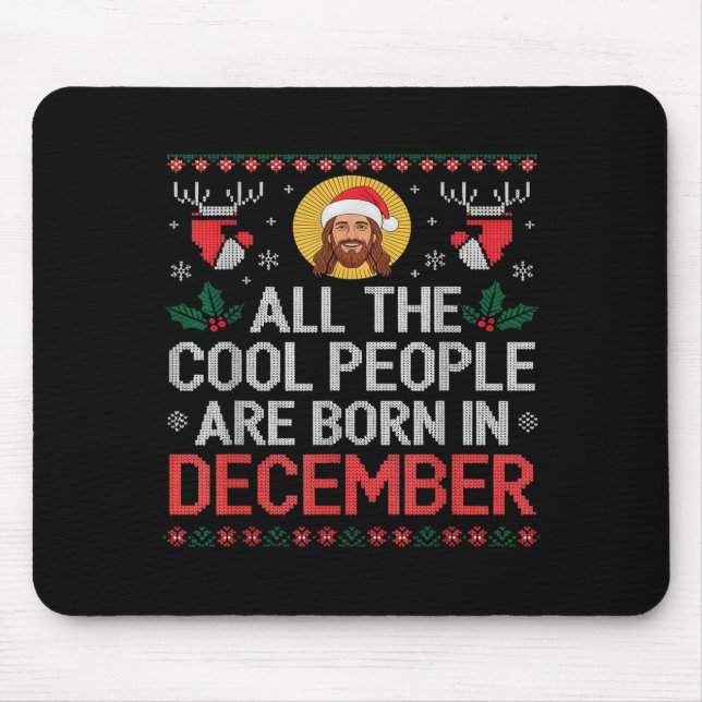 Cool People Are Born In December Christian Christm Mouse Pad (Front)