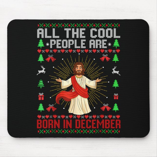 Cool People Are Born In December Christian Christm Mouse Pad (Front)