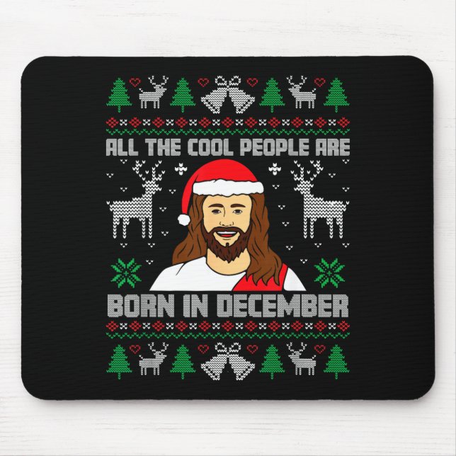 Cool People Are Born In December Christian Christm Mouse Pad (Front)