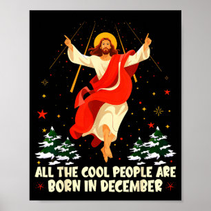 Cool People Are Born In December Christian Christm Poster