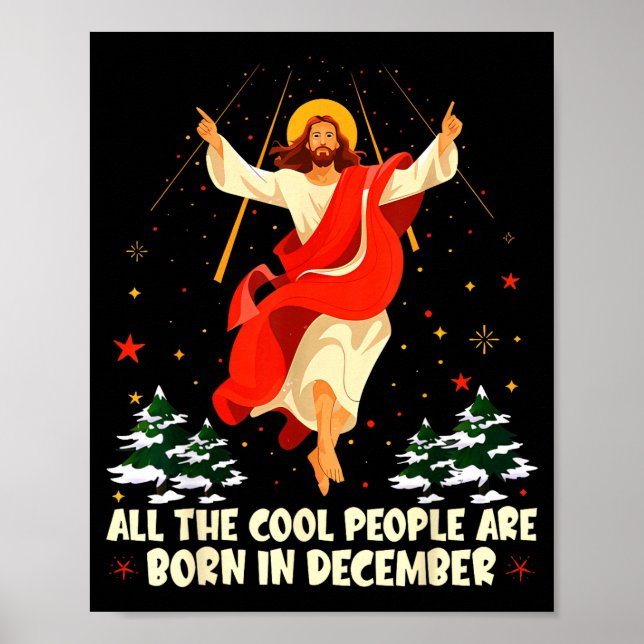 Cool People Are Born In December Christian Christm Poster (Front)