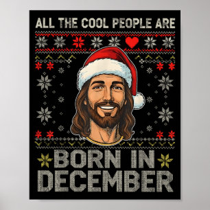 Cool People Are Born In December Christian Christm Poster