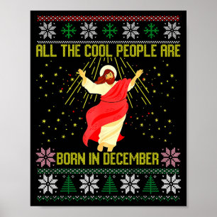 Cool People Are Born In December Christian Christm Poster