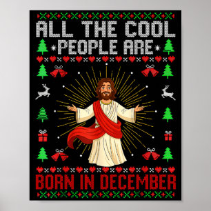 Cool People Are Born In December Christian Christm Poster