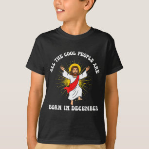 Cool People Are Born In December Christian Christm T-Shirt