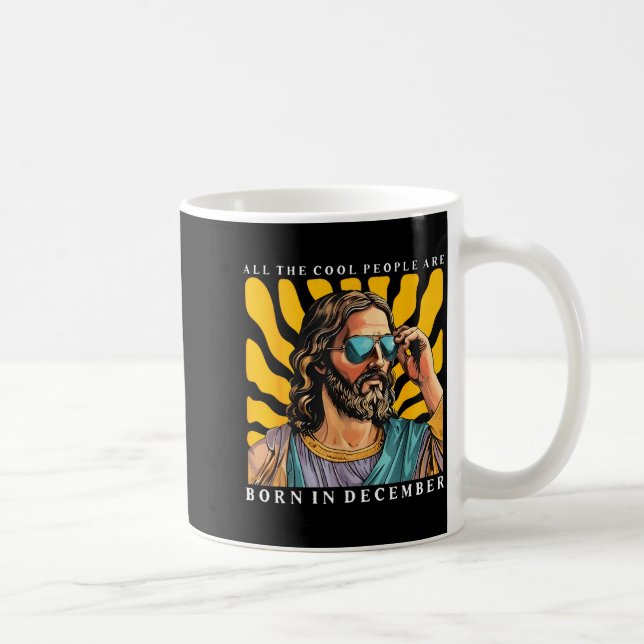 Cool People Are Born In December Christian Jesus C Coffee Mug (Right)