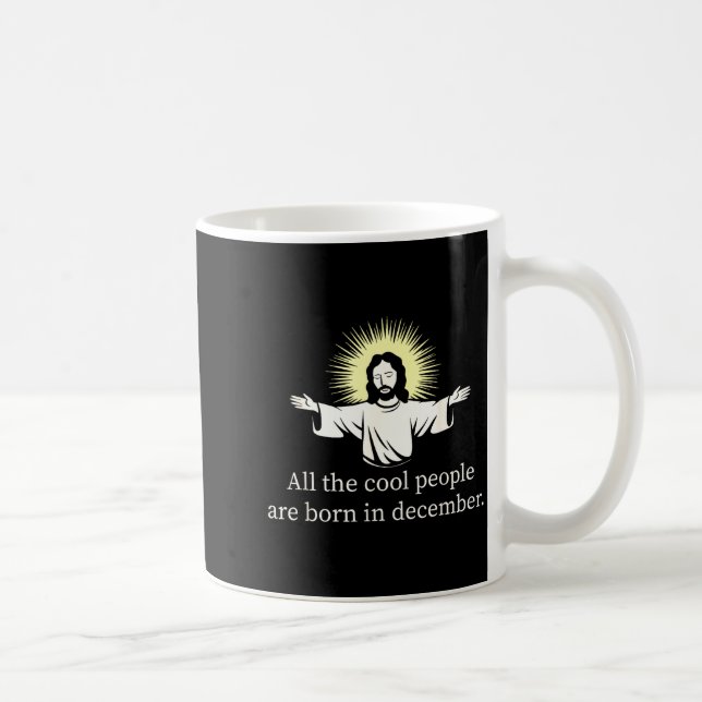 Cool People Are Born In December Christian Jesus C Coffee Mug (Right)