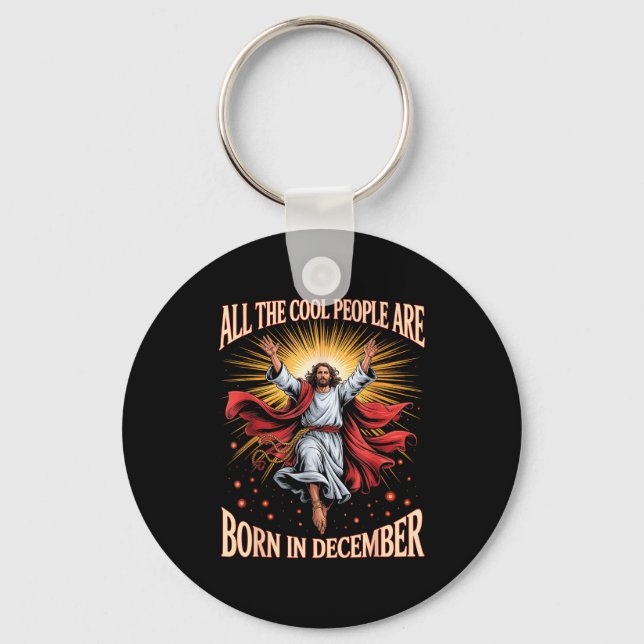 Cool People Are Born In December Christian Xmas Bi Keychain (Front)