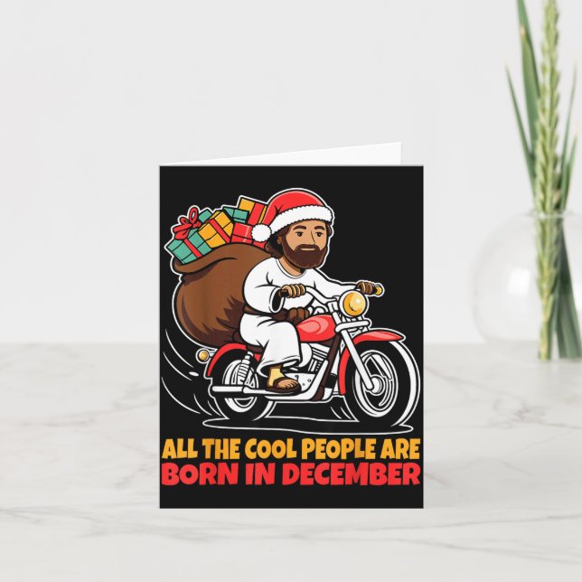 Cool People Are Born In December Jesus Christmas C Card (Front)