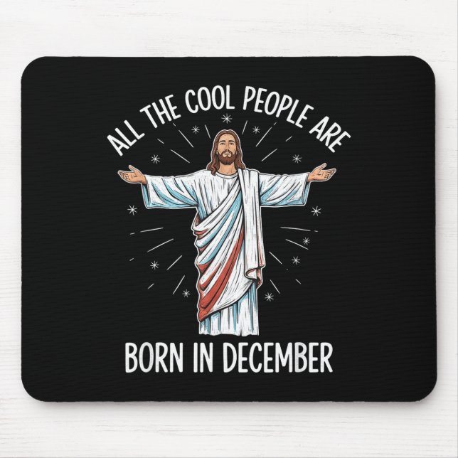 Cool People December Birthday Sritual Theme  Mouse Pad (Front)