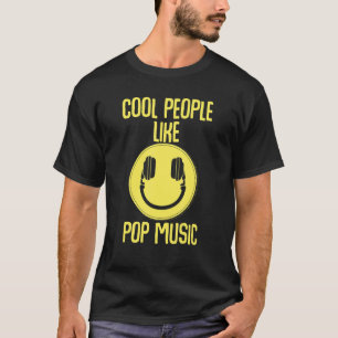 Cool People Like Pop Music Dj Deejay Party Bass Ro T-Shirt