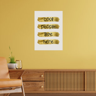 Cool people live here poster
