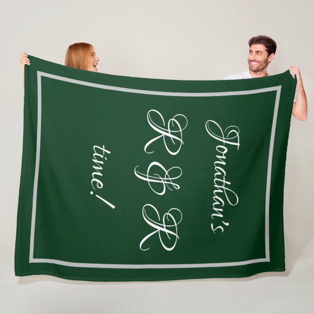 Cool Personalized Name Forest Green "R & R time"  Fleece Blanket (In Situ)