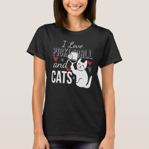 Cool Pickelball Tee I Love Pickleball And Cats Des