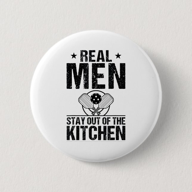 Cool pickleball real men stay out kitchen funny 2 inch round button (Front)