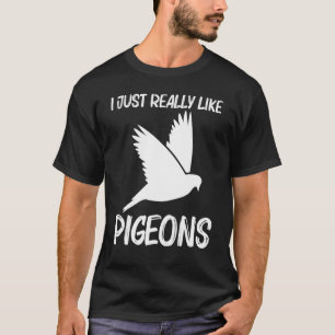 Cool Pigeon For Men Women Rock Dove Bird Pet T-Shirt