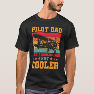 Cool Pilot For Men Dad Aircraft Aviation Airplane  T-Shirt