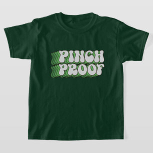 Cool pinch proof Saint Patrick's Day word art T-Shirt