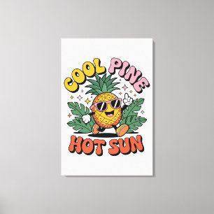 Cool Pine Hot Sun Retro Pineapple Summer Vibes Canvas Print