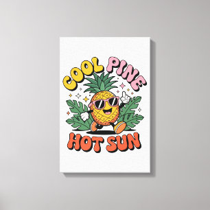 Cool Pine Hot Sun Retro Pineapple Summer Vibes Canvas Print