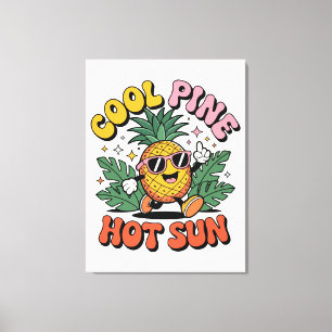 Cool Pine Hot Sun Retro Pineapple Summer Vibes Canvas Print