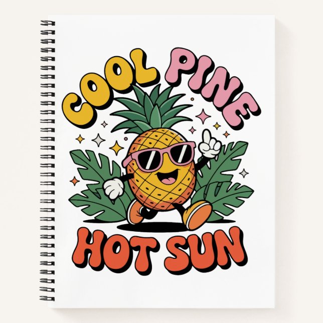 Cool Pine Hot Sun Retro Pineapple Summer Vibes Notebook (Front)